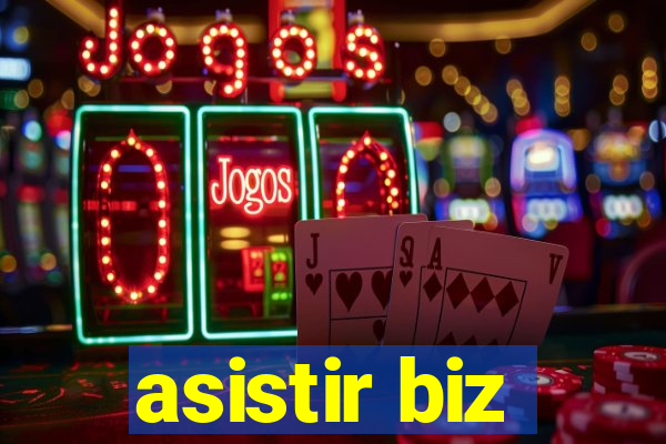 asistir biz